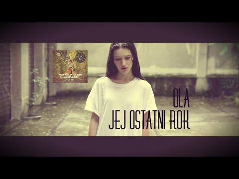 Ola - Jej Ostatni Rok